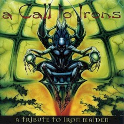 A Call to Irons: A Tribute to Iron Maiden