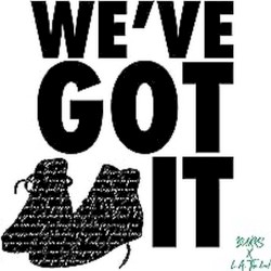 We've Got It