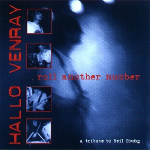 Roll Another Number (A Tribute to Neil Young)