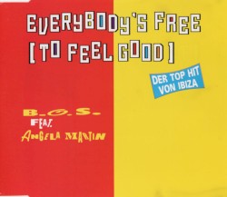 Everybody’s Free (To Feel Good)