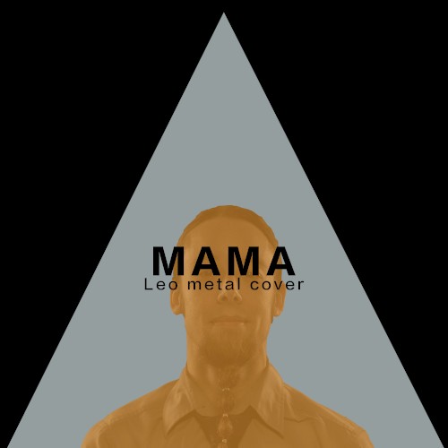 Mama (Metal Version)