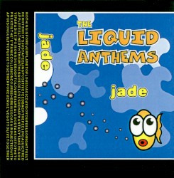 Liquid Anthems