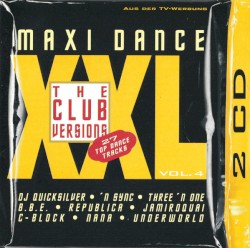 Maxi Dance XXL Vol. 4 · The Club Versions