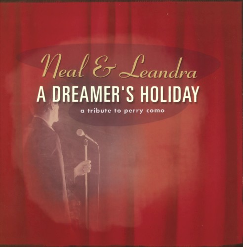 A Dreamer's Holiday: A Tribute to Perry Como