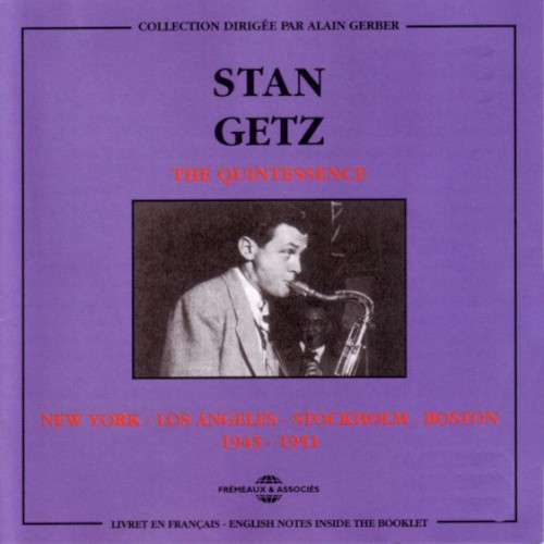 The Quintessence, Vol. 1: New York – Los Angeles – Stockholm – Boston 1945–1951