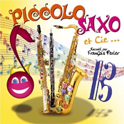 Piccolo Saxo & Compagnie... La Petite Histoire du grand orchestre