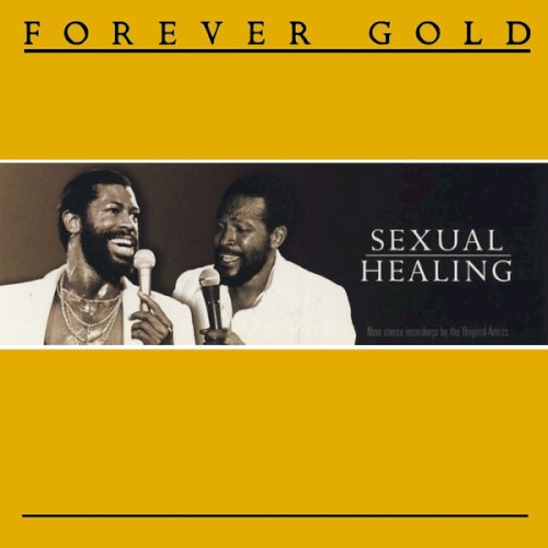 Forever Gold / Sexual Healing