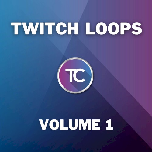 Twitch Loops (Volume 1)