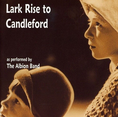 Lark Rise to Candleford: A Country Tapestry