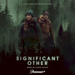 Significant Other (Music From The Motion Picture)