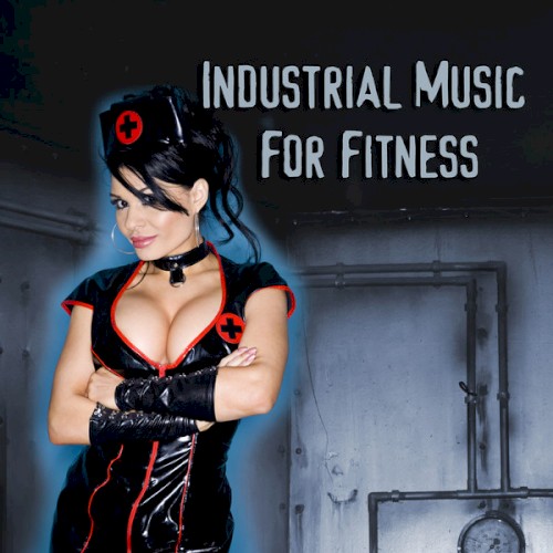 Industrial Music for Fitness