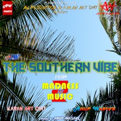 The Southern Vibe (From "Madness Of Music 2")