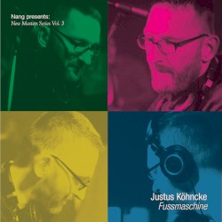 Nang Presents New Masters Series, Volume 3: Fussmaschine