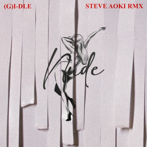 Nxde (Steve Aoki rmx)