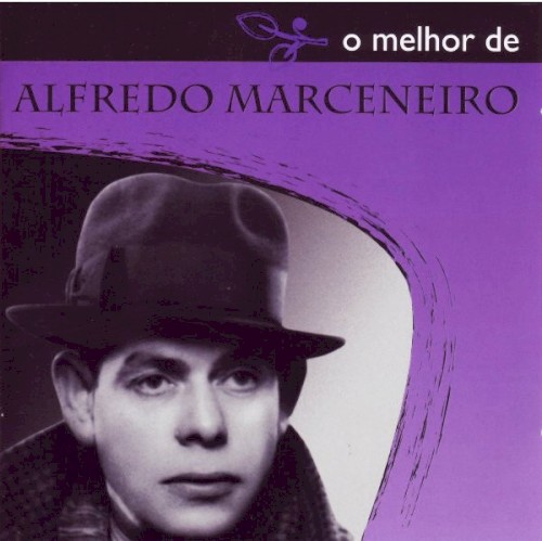 O Melhor De Alfredo Marceneiro