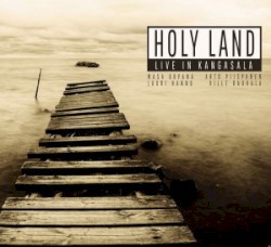 Holy Land - Live in Kangasala
