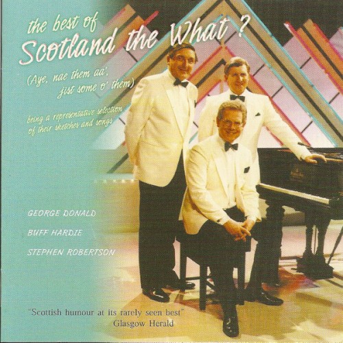 The Best of Scotland the What?
