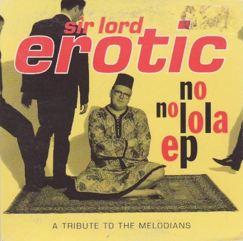 The No No Lola EP: A Tribute to The Melodians