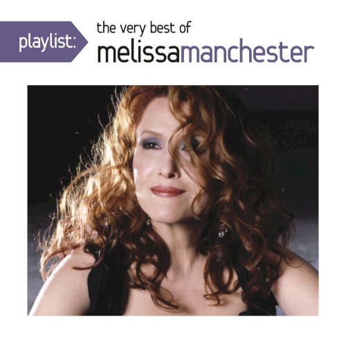 Playlist: The Very Best of Melissa Manchester