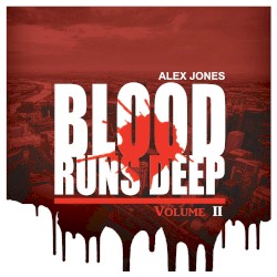 Blood Runs Deep Vol 2