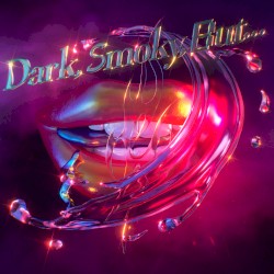 Dark, Smoky, But…