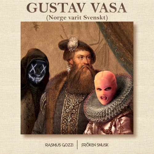 GUSTAV VASA (Norge varit Svenskt)