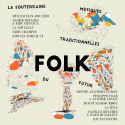 FOLK, musiques traditionnelles du futur