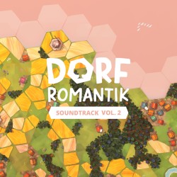 Dorfromantik Soundtrack Vol. 2