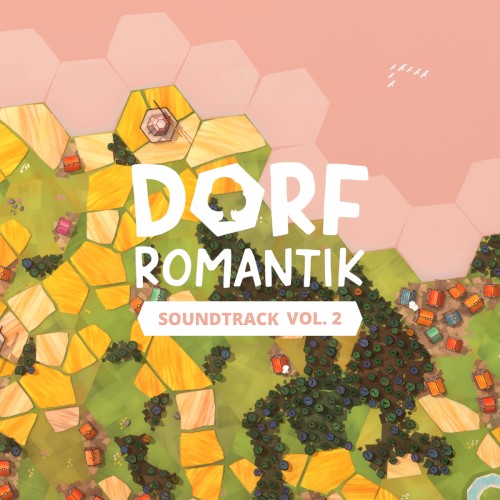 Dorfromantik Soundtrack Vol. 2