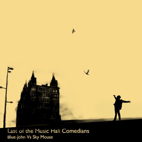 Last of the Music Hall Comedians