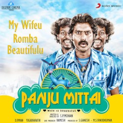 My Wifeu Romba Beautifulu (From "Panju Mittai")