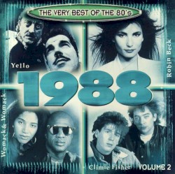 The Very Best of the 80’s: 1988, Volume 2