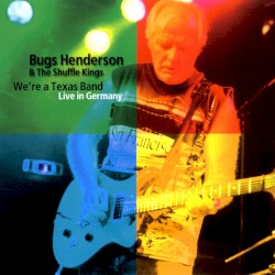 We're a Texas Band: Live in Germany