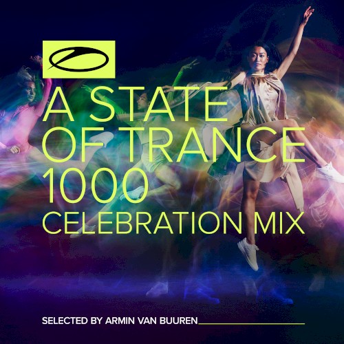 A State of Trance 1000: Celebration Mix