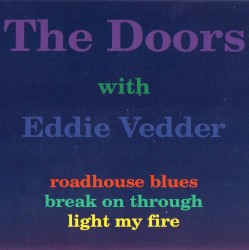 The Doors with Eddie Vedder