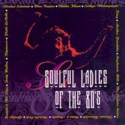 Soulful Ladies Of The 80's