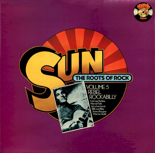 Sun - The Roots of Rock, Volume 5: Rebel Rockabilly