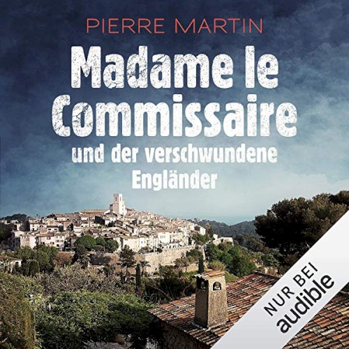 Madame le Commissaire und der verschwundene Engländer