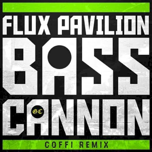 Bass Cannon (Coffi remix)