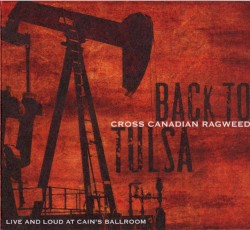 Back to Tulsa: Live & Loud at Cain's Ballroom