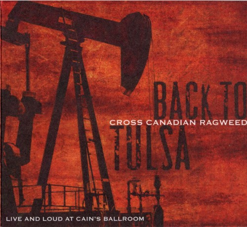 Back to Tulsa: Live & Loud at Cain's Ballroom