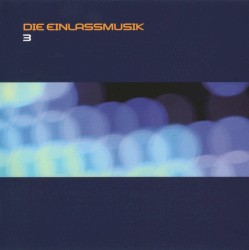 Die Einlassmusik 3