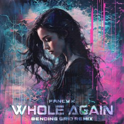 Whole Again (Bending Grid Remix)