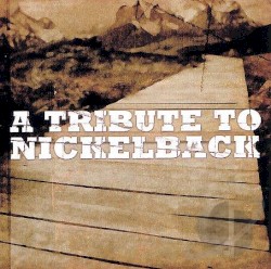 A Tribute to Nickelback