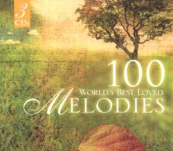 100 World's Best Loved Melodies