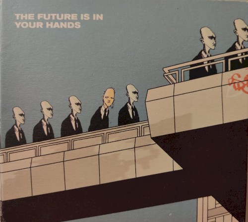 The Future Is In Your Hands