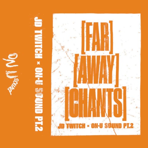 Far Away Chants (On-U Sound Pt.2)