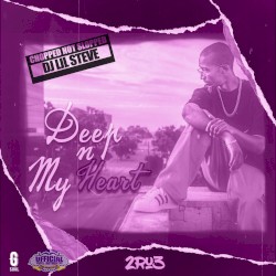 Deep N My Heart (Remix) [Chopped Not Slopped]