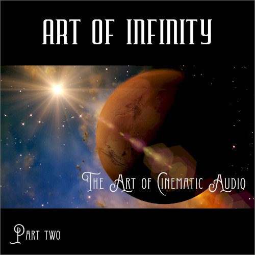 The Art of Cinematic Audio 2