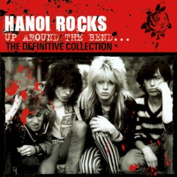 Up Around the Bend: The Definitive Collection